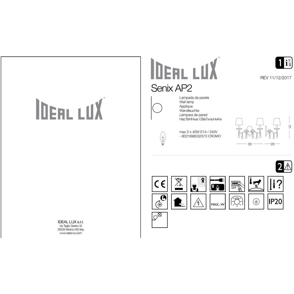 Светильник настенный Ideal Lux Senix AP2 Хром E14 032573