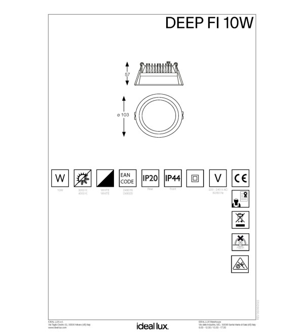 Светильник встраиваемый Ideal Lux Deep FI D103 10Вт 1350Лм 3000К IP44 LED 230В Белый Алюминий Не диммируемый 249018